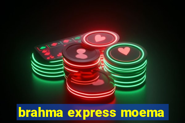 brahma express moema